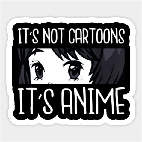 Download It's Not Cartoons It's Anime Images